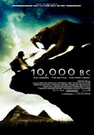 10,000 B.C. Poster