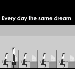 Every Day The Same Dream New Flash Game