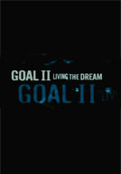 Goal II: Living the Dream Poster