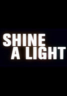 Shine a Light Poster